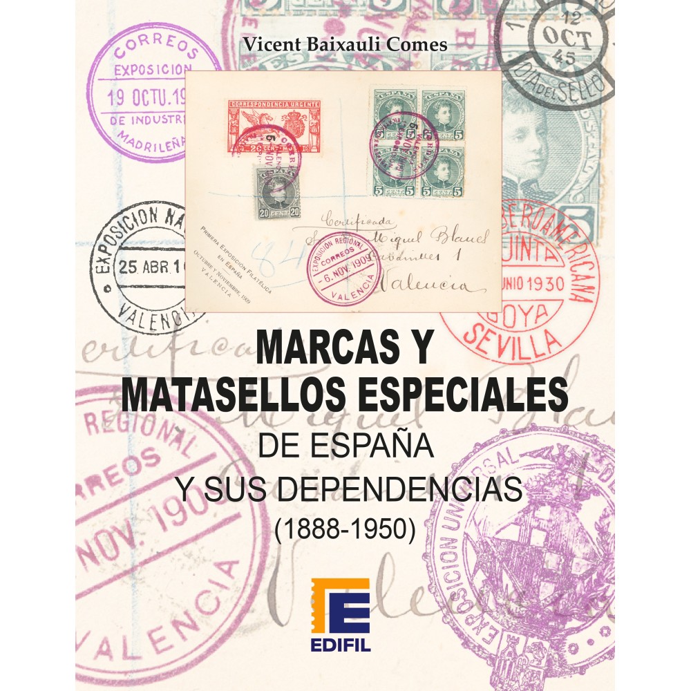 Marcas y Matasellos Especiales de España y sus Dependencias (1888-1950)