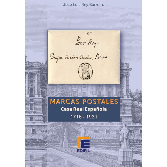 Marcas Postales Casa Real Española (1716-1931)
