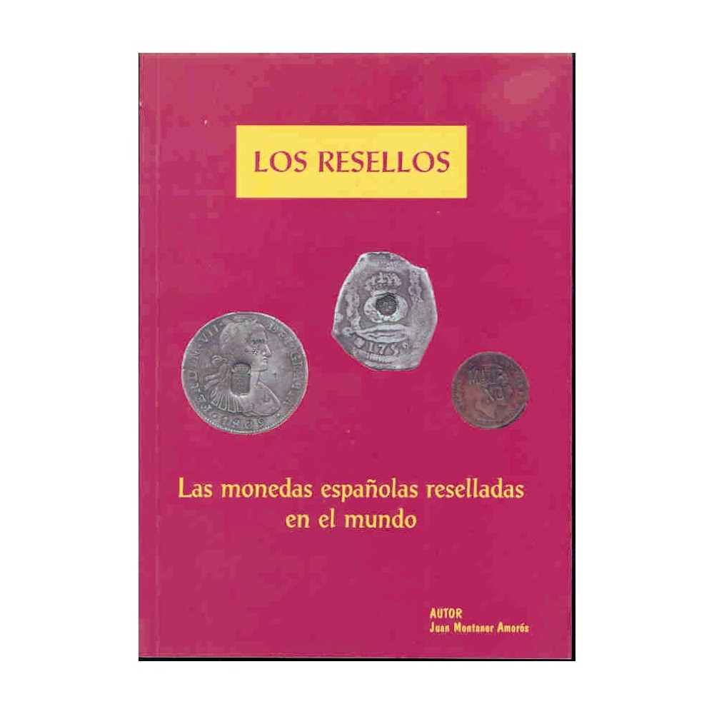 Joan Montaner. Las monedas españolas reselladas en el mundo