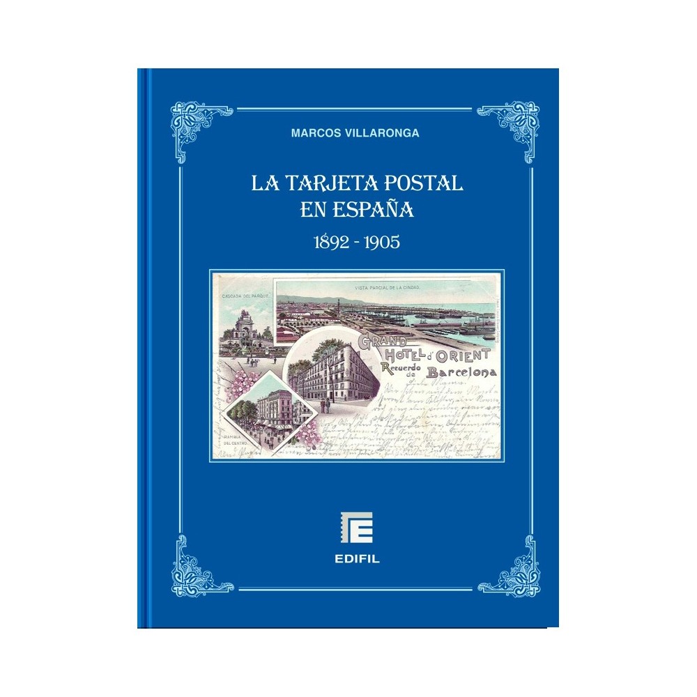 LA TARJETA POSTAL EN ESPAÑA (1802-1905). Marcos Villaronga